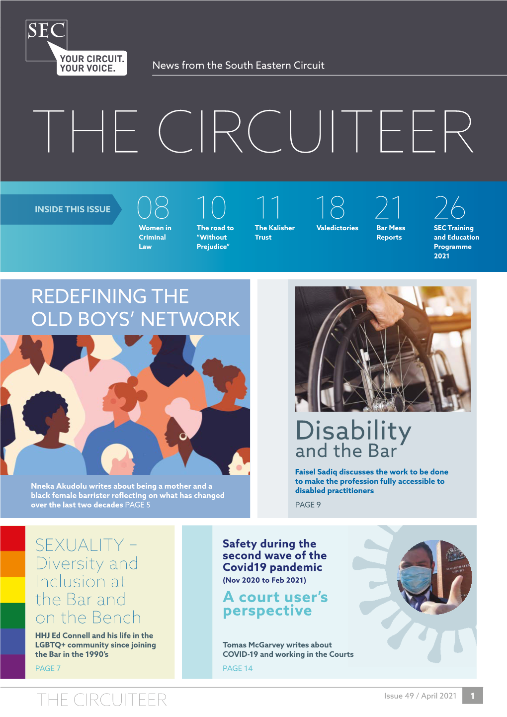 THE CIRCUITEER Issue 49 / April 2021 1 News from the South Eastern Circuit EDITOR’S COLUMN Leon Kazakos QC