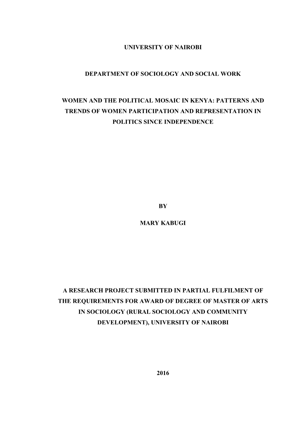 Women and the Political Mosaic in Kenya: Patterns and Trends of Women Participation and Representation in Politics Since Independence