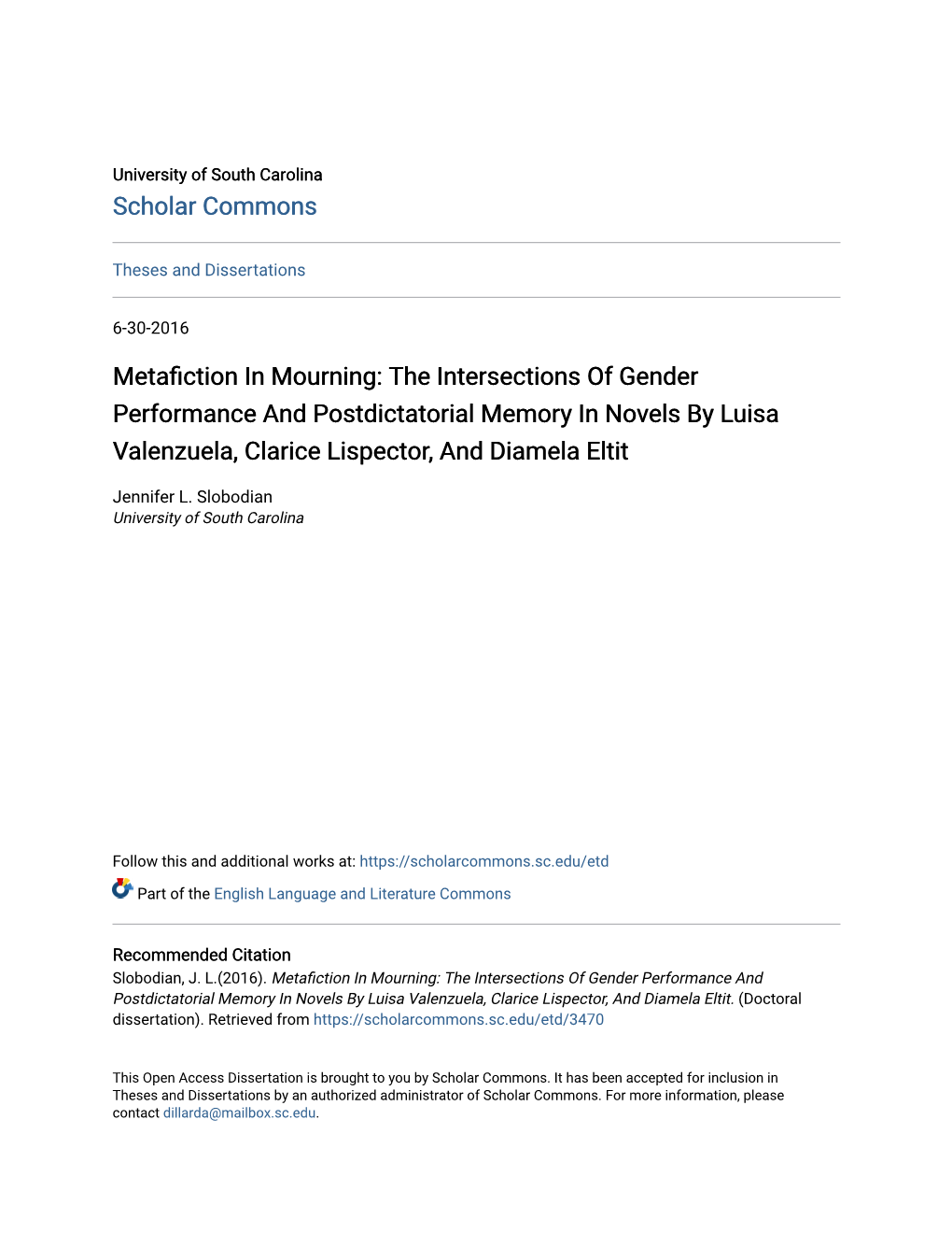 Metafiction in Mourning: the Intersections of Gender Performance and Postdictatorial Memory in Novels by Luisa Valenzuela, Clarice Lispector, and Diamela Eltit