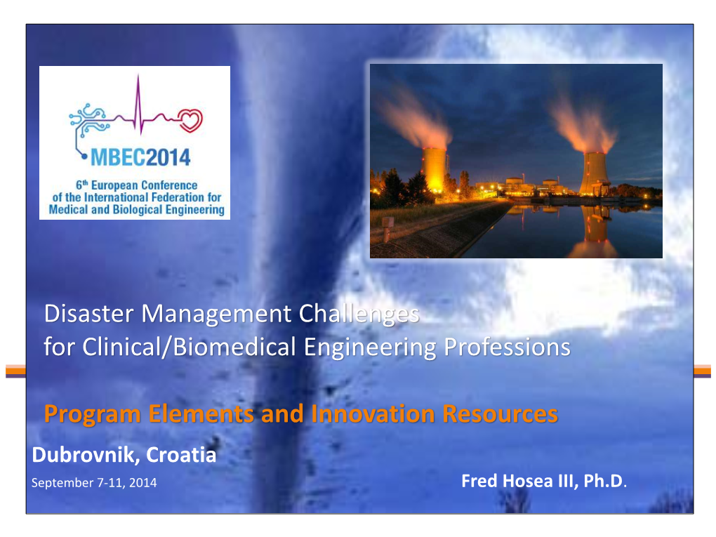 Disaster Management Challenges for Clinical/Biomedical Engineering Professions