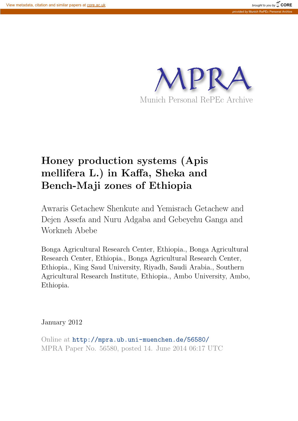 Honey Production Systems (Apis Mellifera L.) in Kaﬀa, Sheka and Bench-Maji Zones of Ethiopia