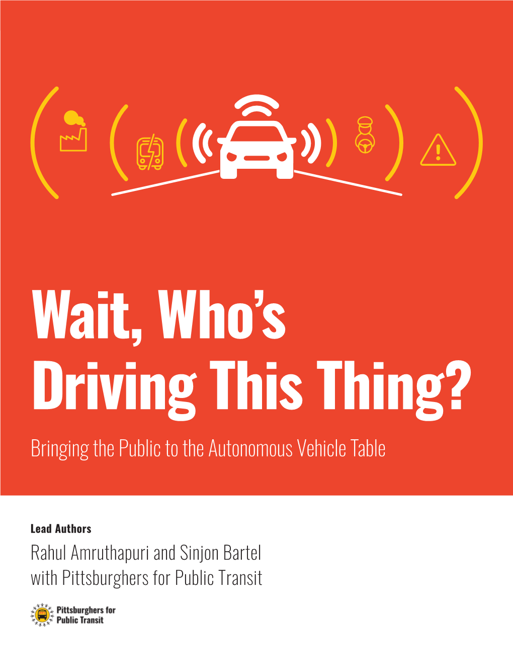 Wait Who's Driving This Thing?: Bringing the Public to the Autonomous Vehicle Table