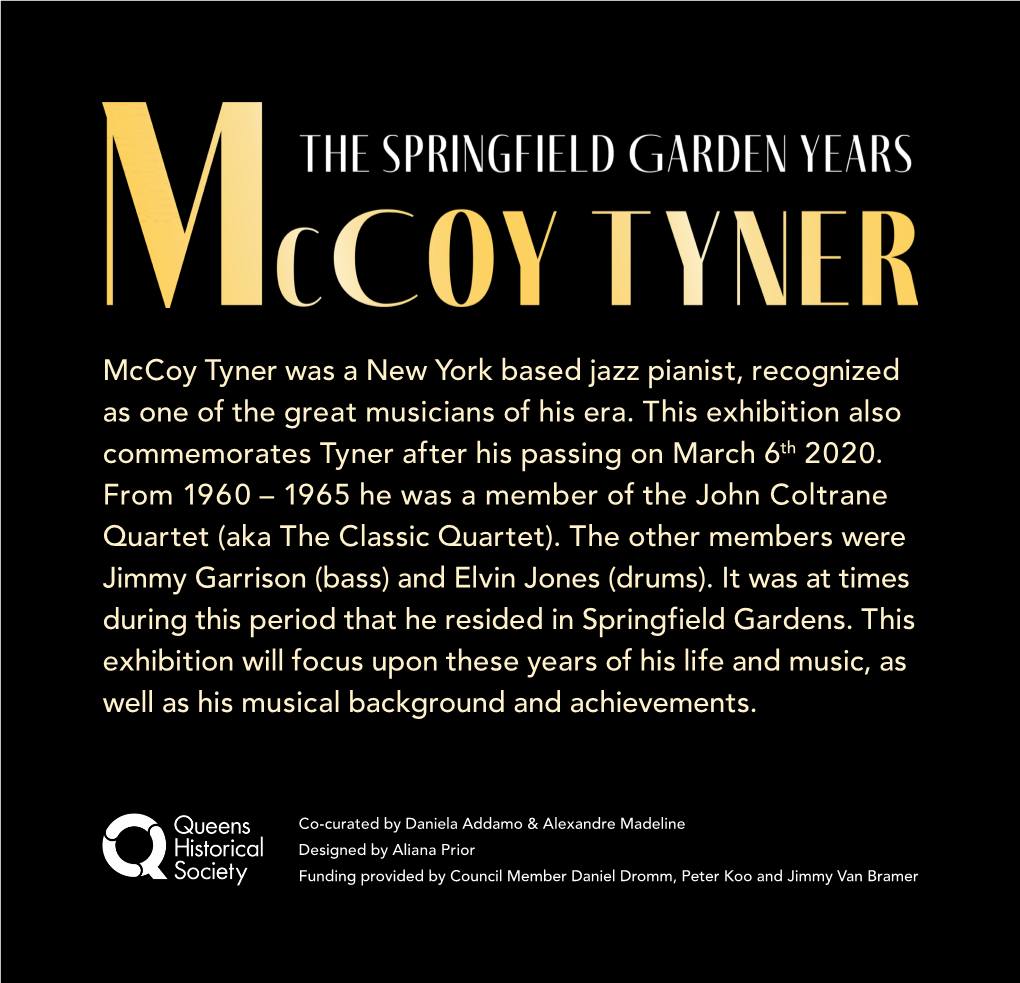 Mccoy Tyner Was a New York Based Jazz Pianist, Recognized As One of the Great Musicians of His Era