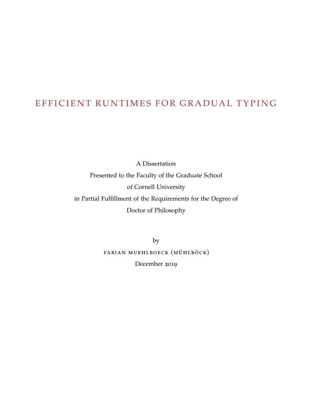 Efficient Runtimes for Gradual Typing