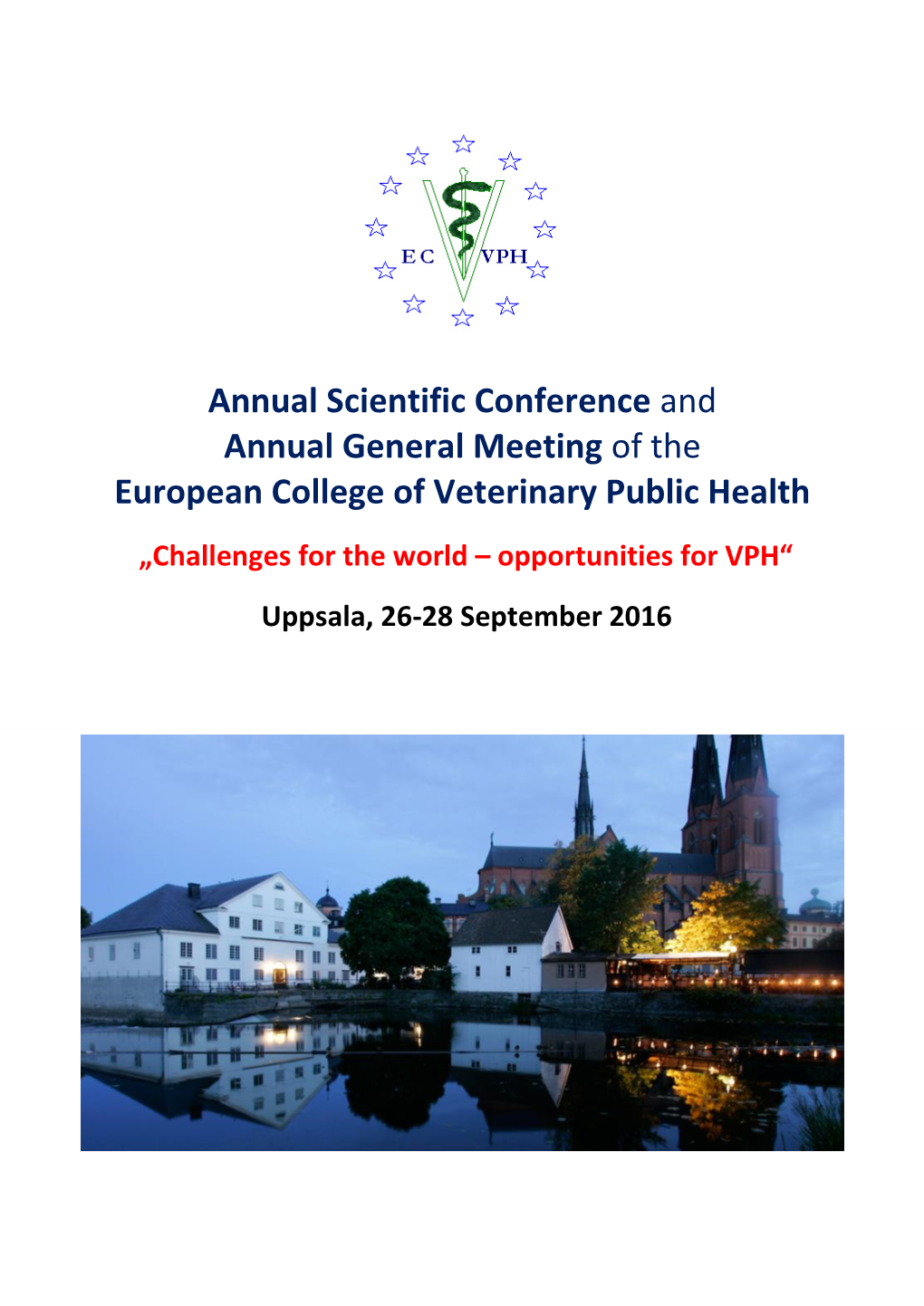 Annual Scientific Conference and Annual General Meeting of the European College of Veterinary Public Health