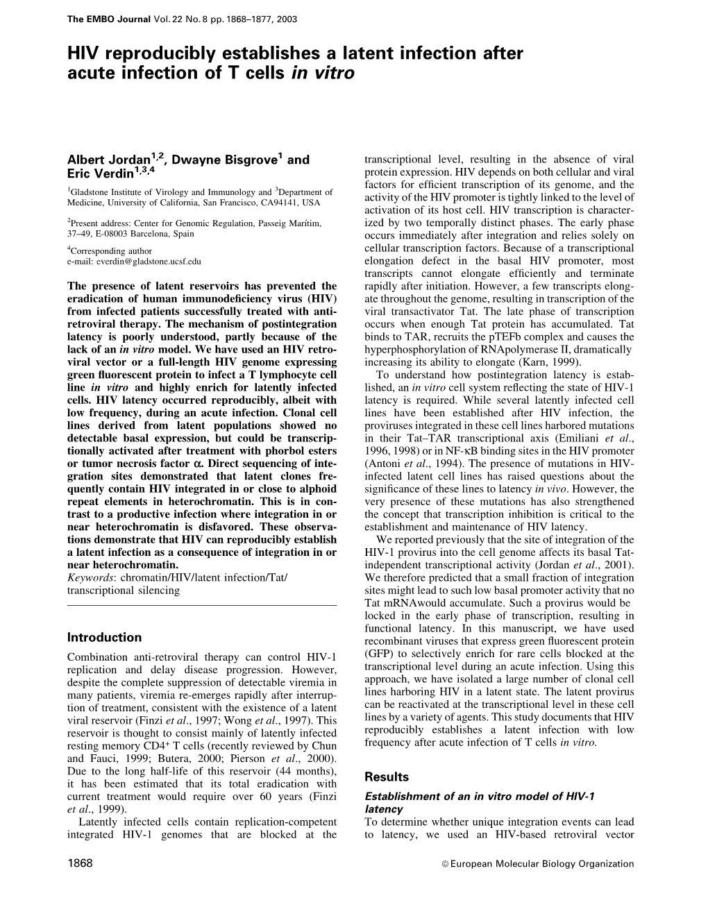 HIV Reproducibly Establishes a Latent Infection After Acute Infection of T Cells in Vitro