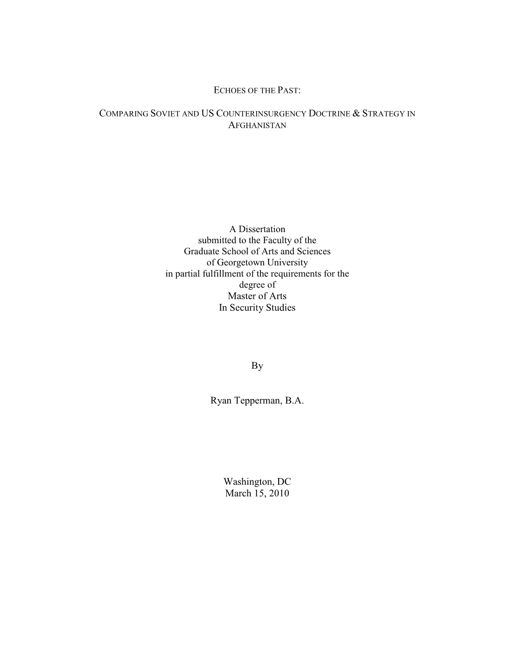 Master of Arts in Security Studies by Ryan Tepperman, B.A. Washington, DC March 15, 2010