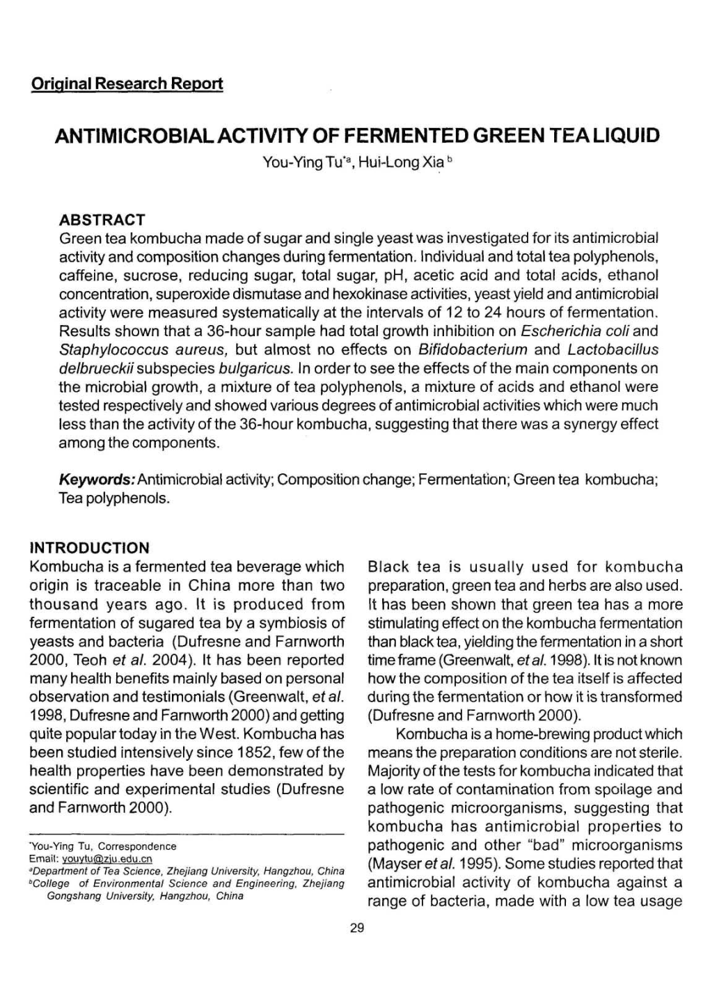 ANTIMICROBIAL ACTIVITY of FERMENTED GREEN TEA LIQUID You-Ying Tu'", Hui-Long Xia