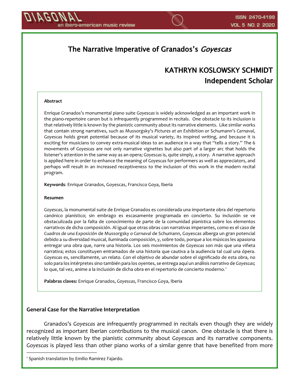 The Narrative Imperative of Granados's Goyescas KATHRYN KOSLOWSKY SCHMIDT Independent Scholar