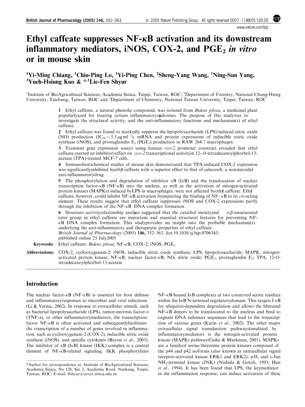 Ethyl Caffeate Suppresses NF-Jb Activation and Its Downstream Inflammatory Mediators, Inos, COX-2, and PGE2 in Vitro Or in Mouse Skin