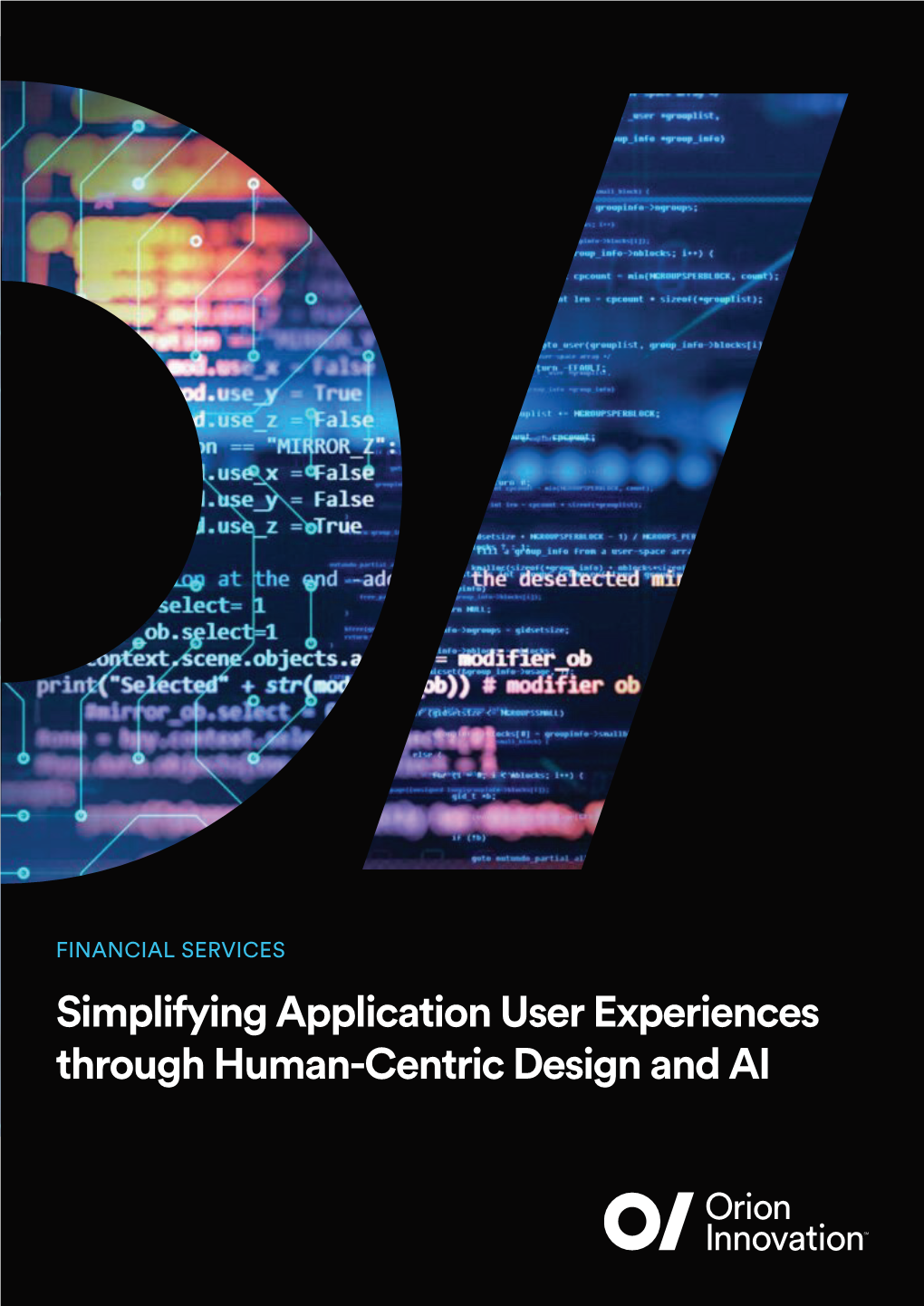 Simplifying Application User Experiences Through Human-Centric Design and AI Simplifying Application User Experiences Through Human-Centric Design and AI