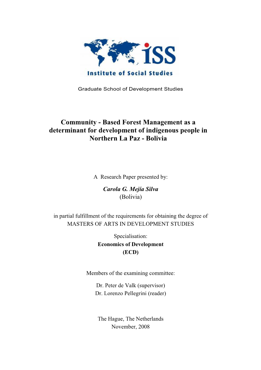 Based Forest Management As a Determinant for Development of Indigenous People in Northern La Paz - Bolivia