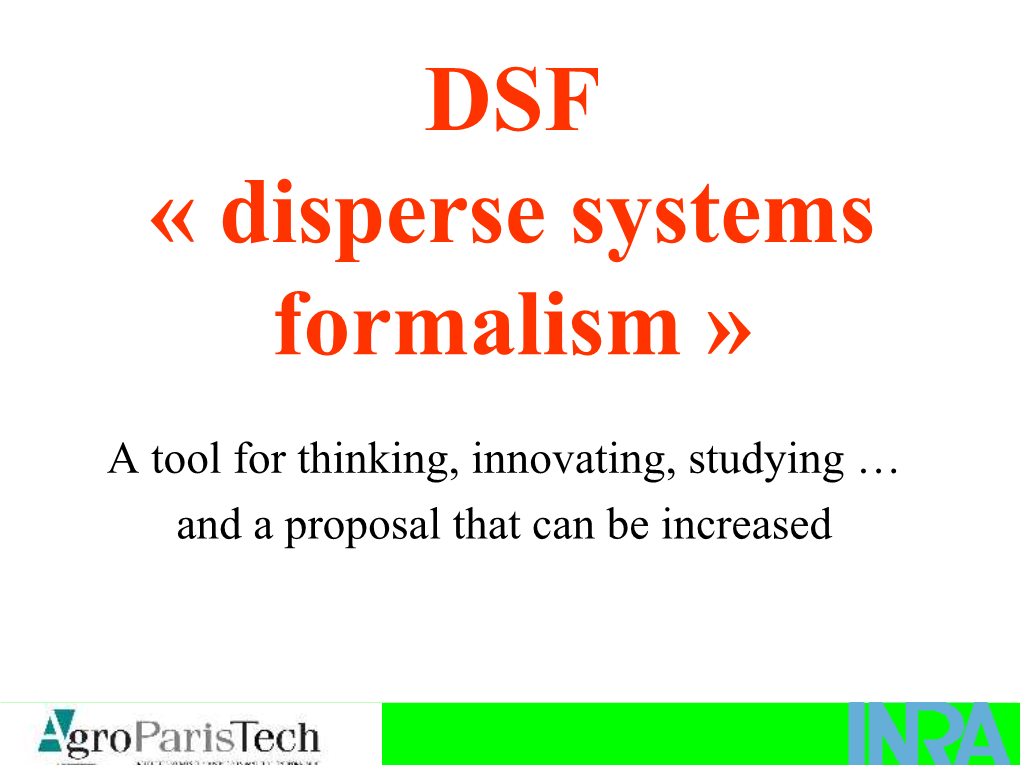 DSF « Disperse Systems Formalism »