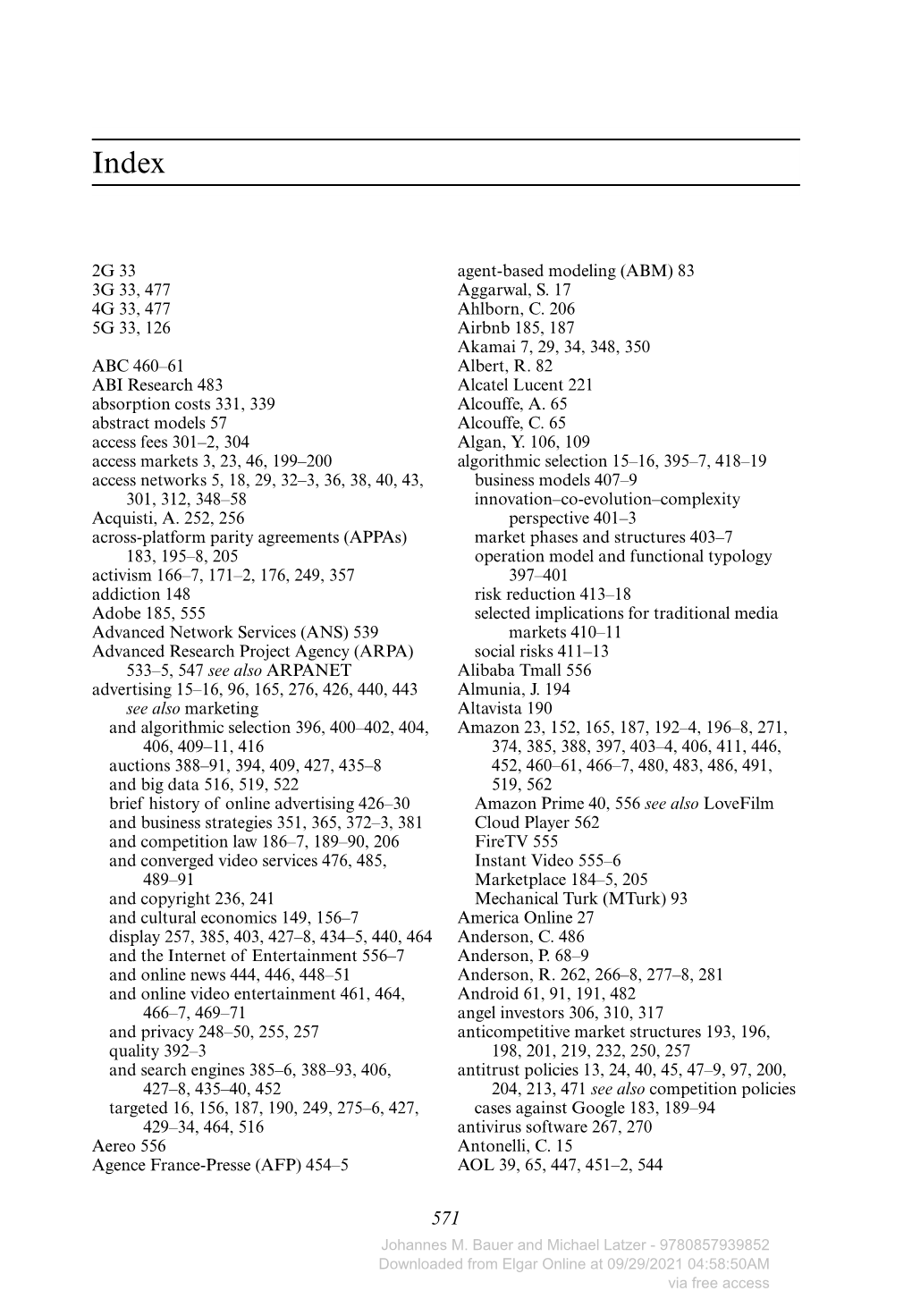 2G 33 3G 33, 477 4G 33, 477 5G 33, 126 ABC 460–61 ABI Research 483 Absorption Costs 331, 339 Abstract Models 57 Access Fees 30