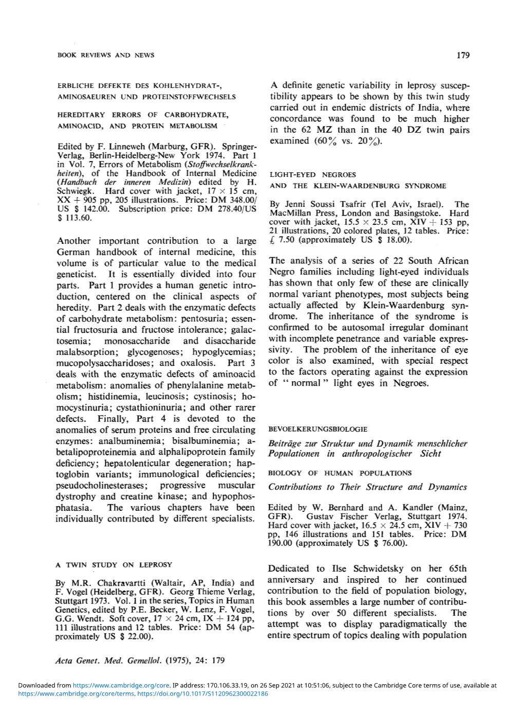 179 Edited by F. Linneweh (Marburg, GFR). Springer- Verlag, Berlin-Heidelberg-New York 1974. Part 1 in Vol. 7, Errors of Metabol