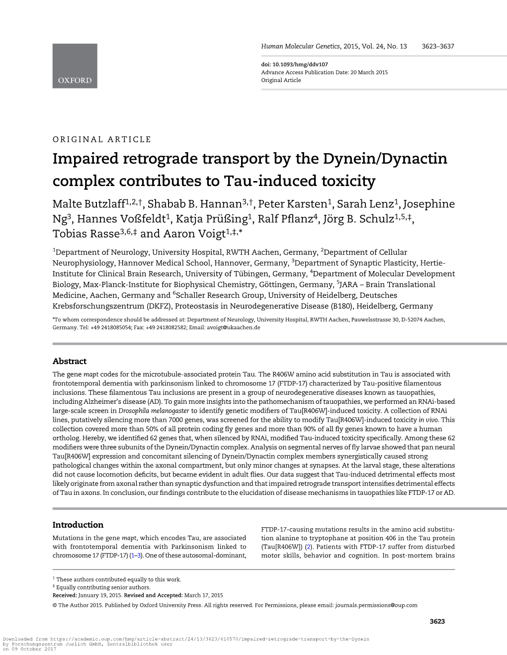 Impaired Retrograde Transport by the Dynein/Dynactin Complex Contributes to Tau-Induced Toxicity Malte Butzlaff1,2,†, Shabab B