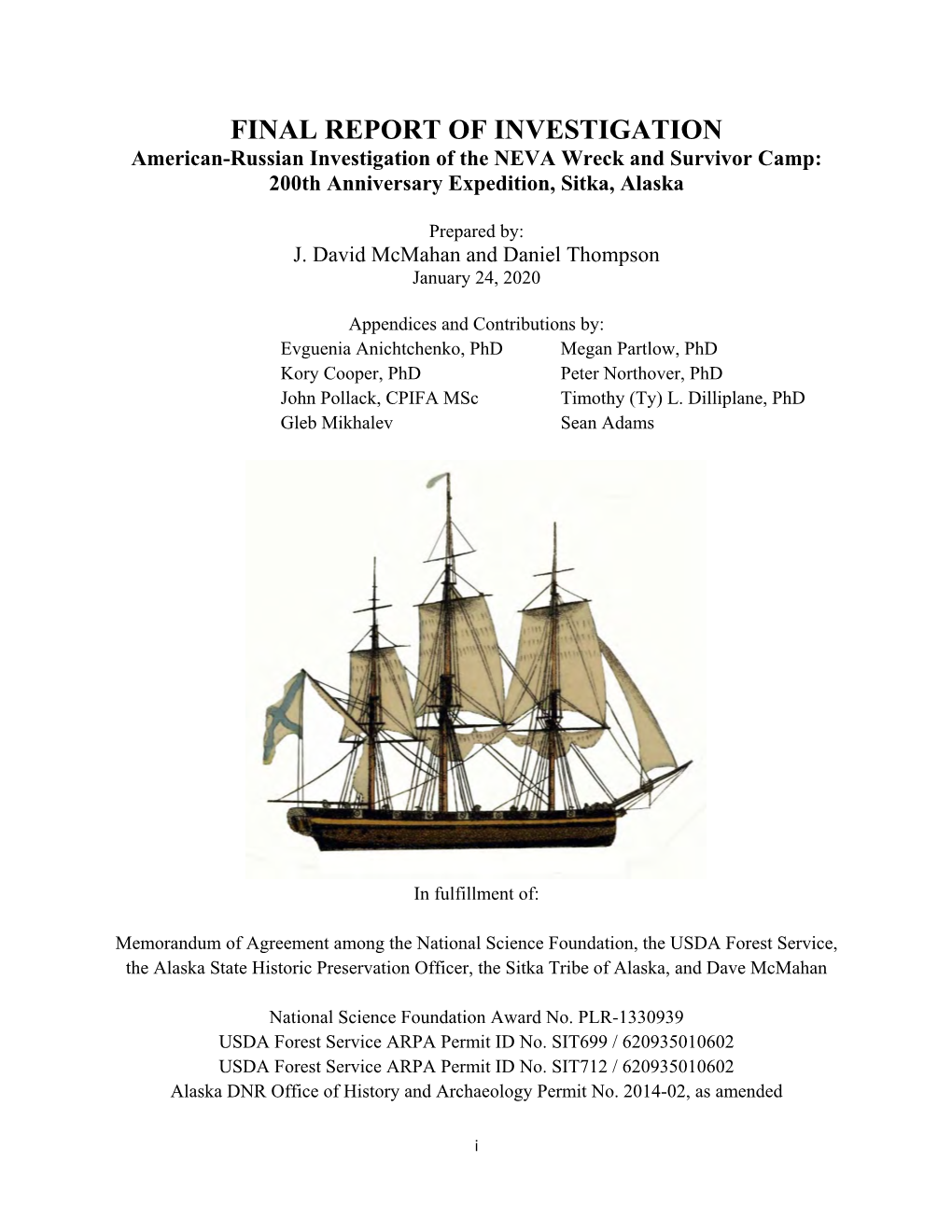 FINAL REPORT of INVESTIGATION American-Russian Investigation of the NEVA Wreck and Survivor Camp: 200Th Anniversary Expedition, Sitka, Alaska
