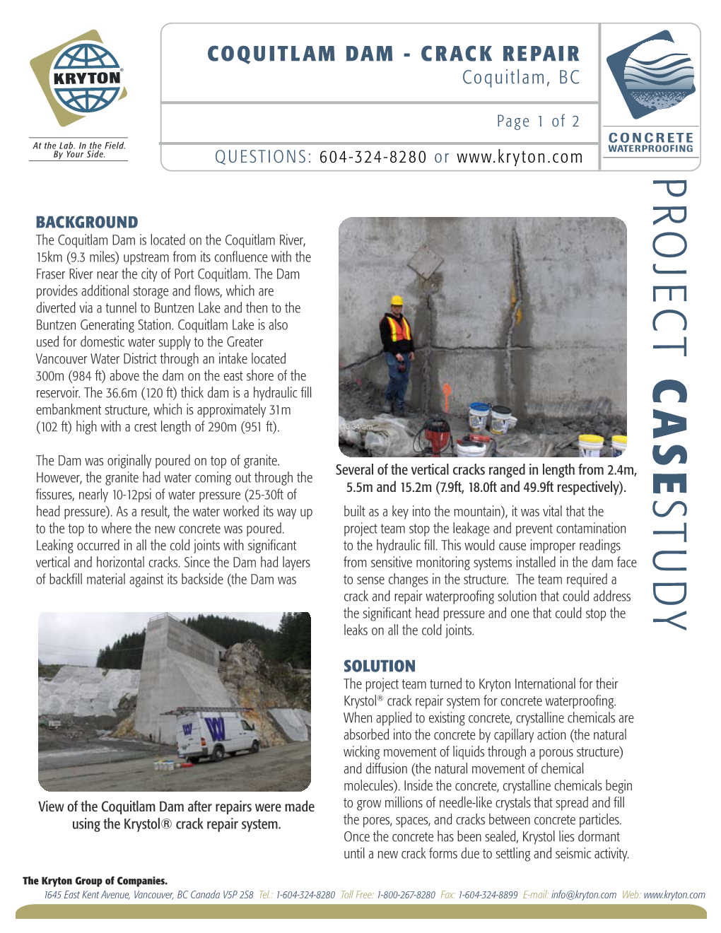 COQUITLAM DAM - CRACK REPAIR COQUITLAM DAM - CRACK REPAIR Coquitlam, BC Coquitlam, BC Page 2 of 2 Page 1 of 2