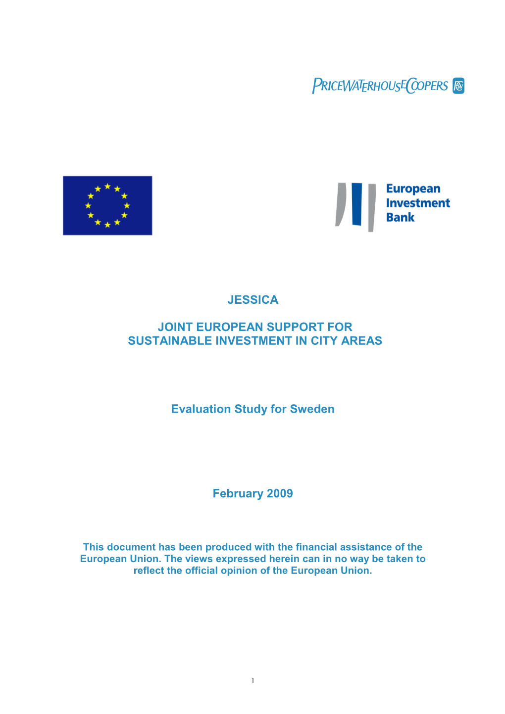 Implementation Plan for Jessica in Sweden