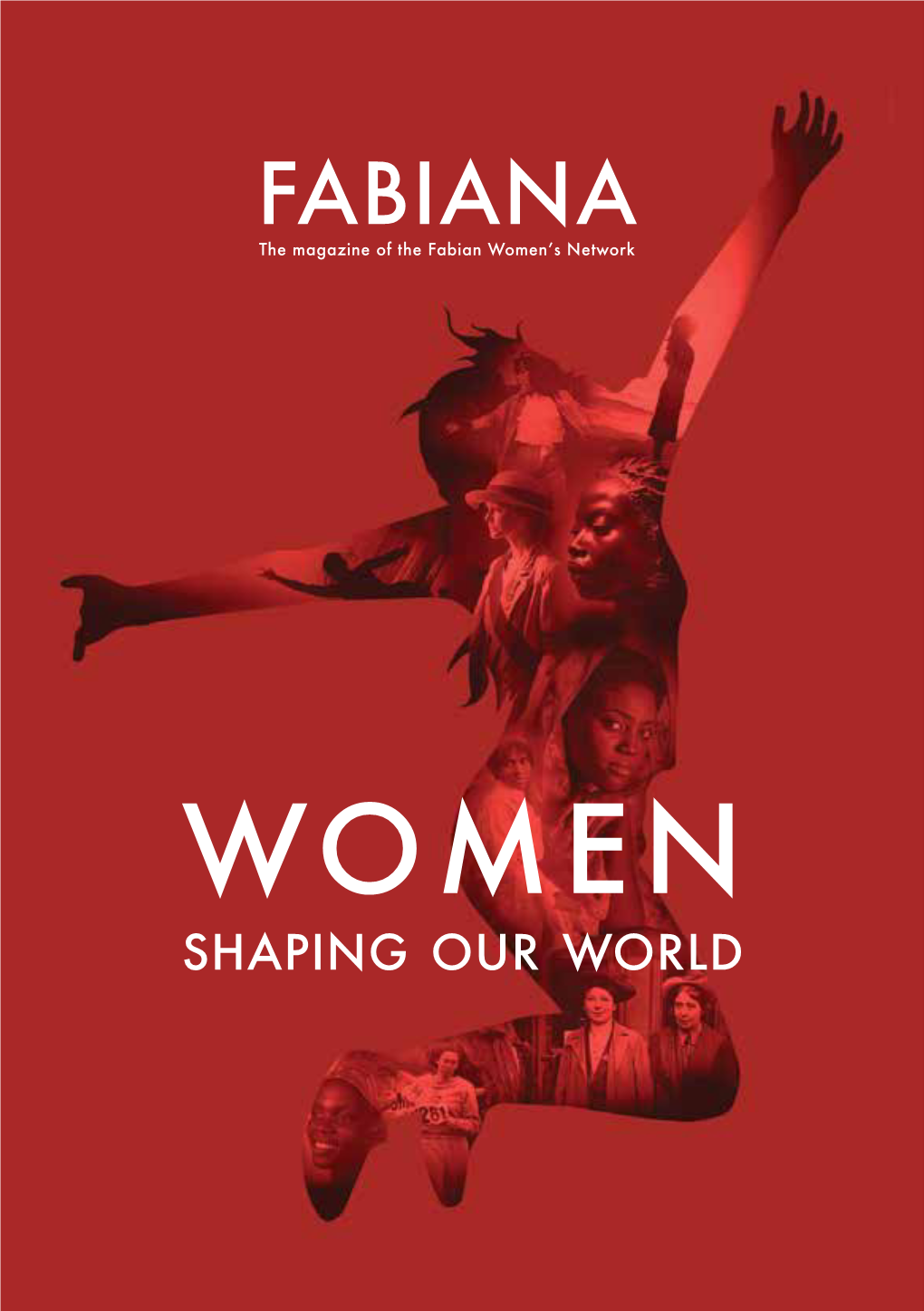 FABIANA the Magazine of the Fabian Women’S Network