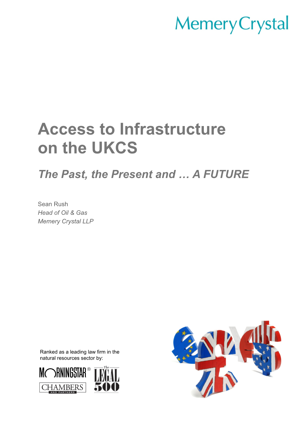 Access to Infrastructure on the UKCS