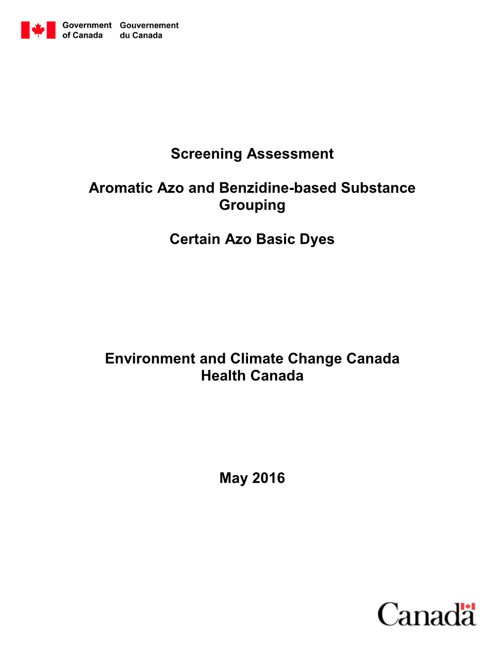 Screening Assessment Aromatic Azo and Benzidine-Based Substance Grouping Certain Azo Solvent Dyes [Internet]