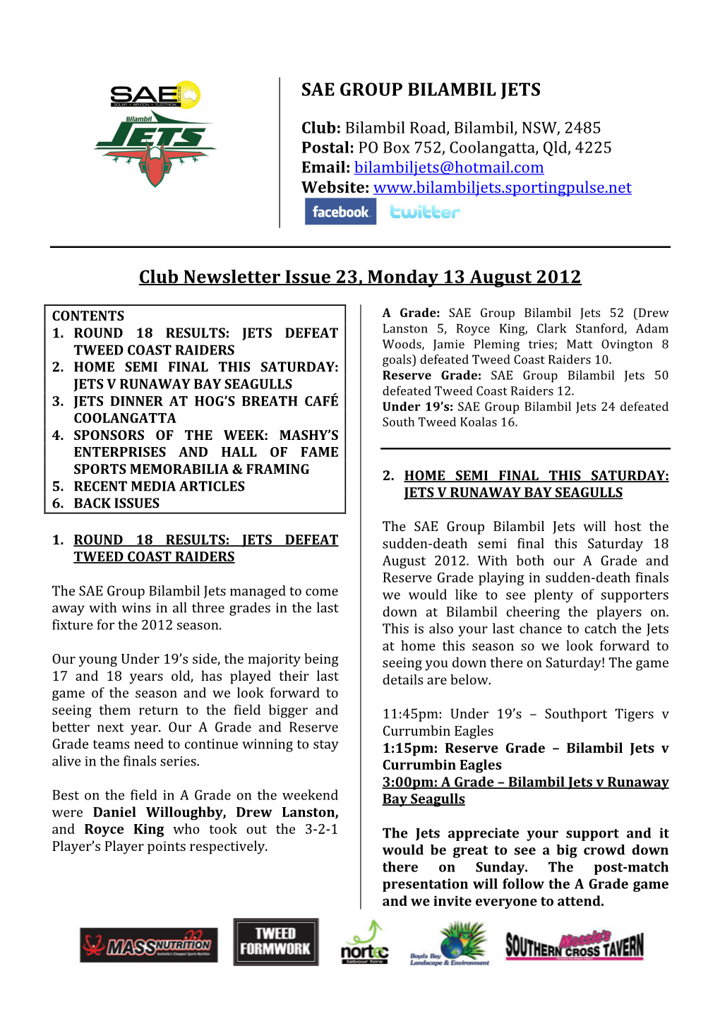 SAE GROUP BILAMBIL JETS Club Newsletter Issue 23, Monday 13 August 2012