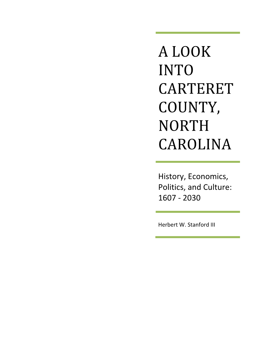 A Look Into Carteret County, North Carolina