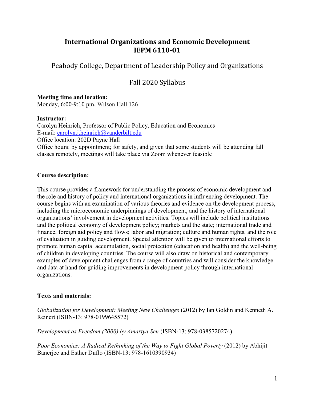 International Organizations and Economic Development IEPM 6110-01 Peabody College, Department of Leadership Policy and Organizat