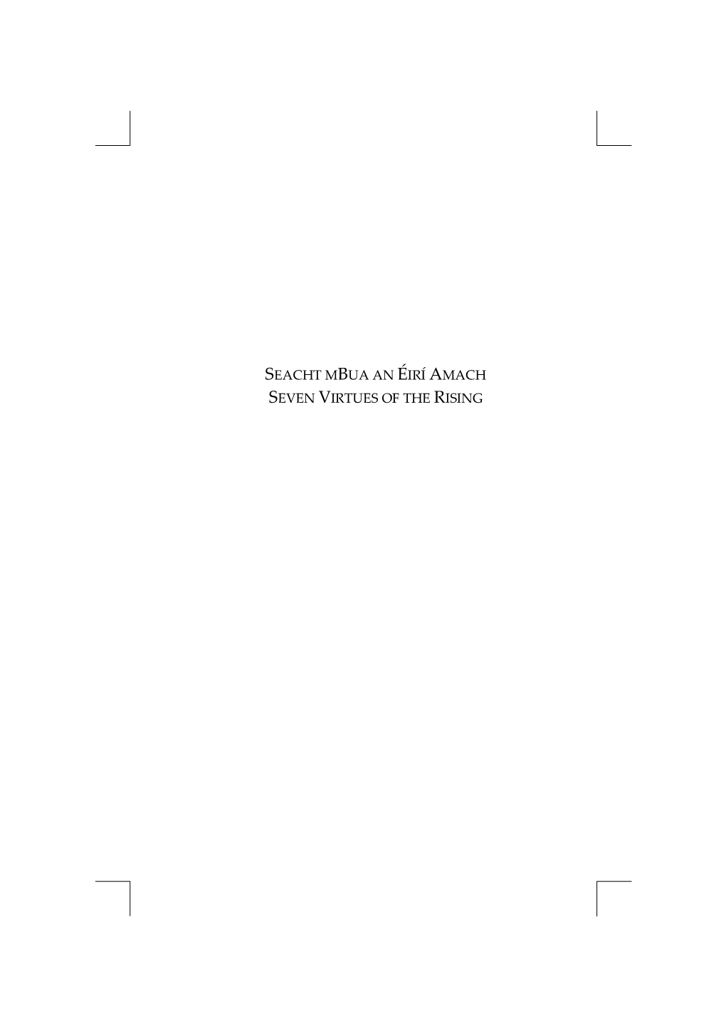 Seacht Mbua an Éirí Amach Seven Virtues of the Rising