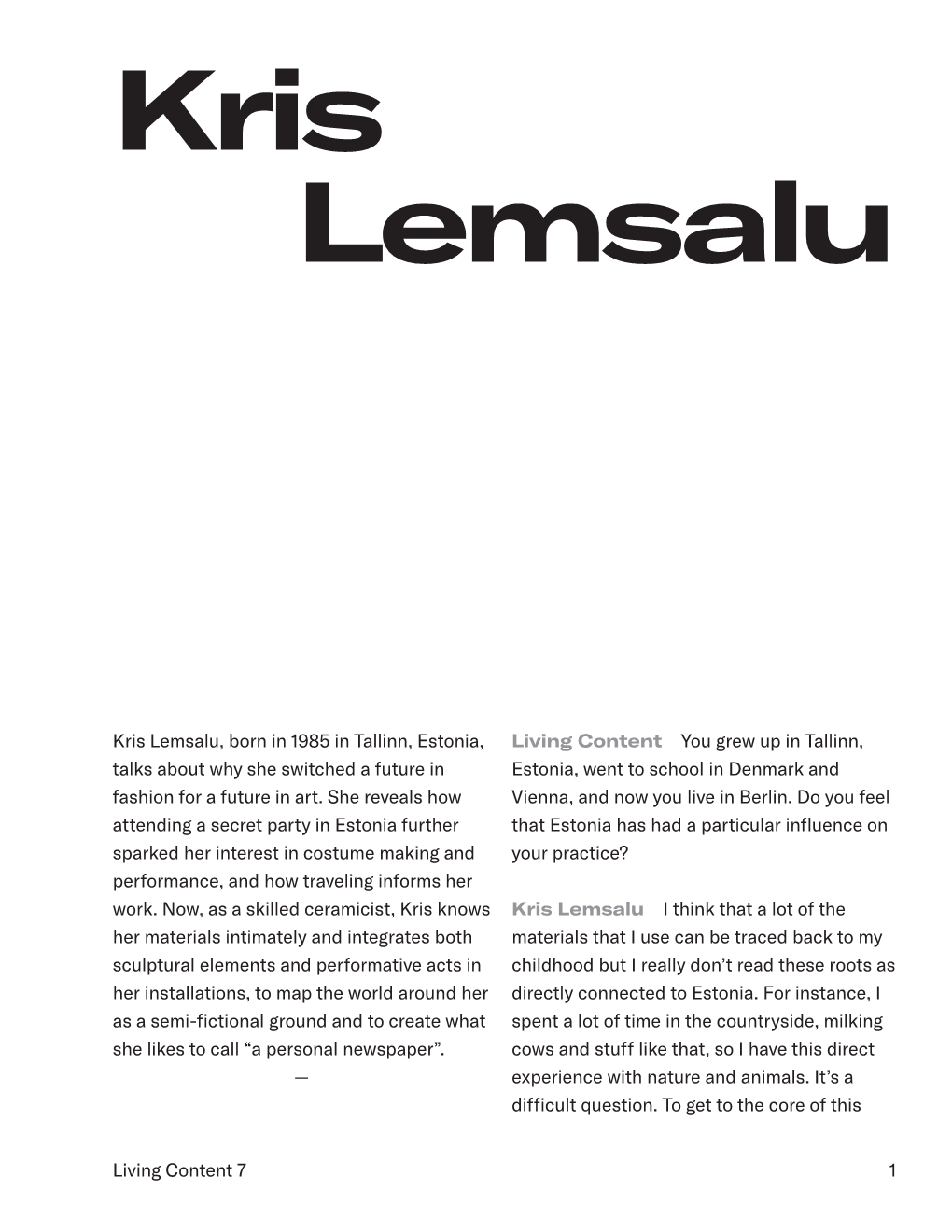 Living Content 7 1 Kris Lemsalu, Born in 1985 in Tallinn, Estonia, Talks About Why She Switched a Future in Fashion for a Future