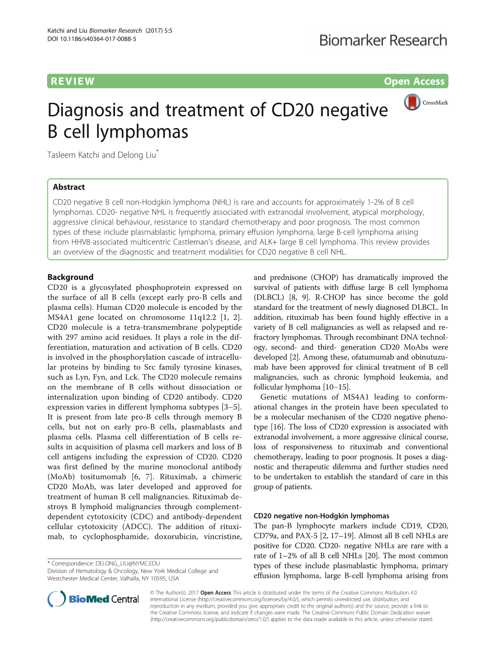 Diagnosis and Treatment of CD20 Negative B Cell Lymphomas Tasleem Katchi and Delong Liu*