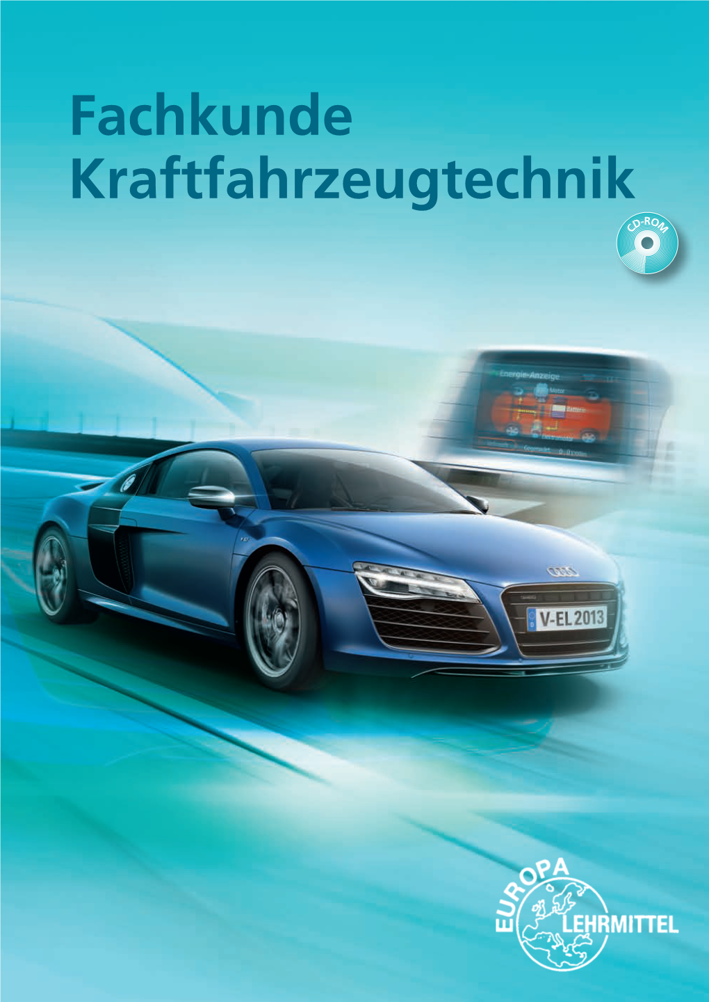 Fachkunde Kraftfahrzeugtechnik D-ROM C Fachkunde Kraftfahrzeugtechnik