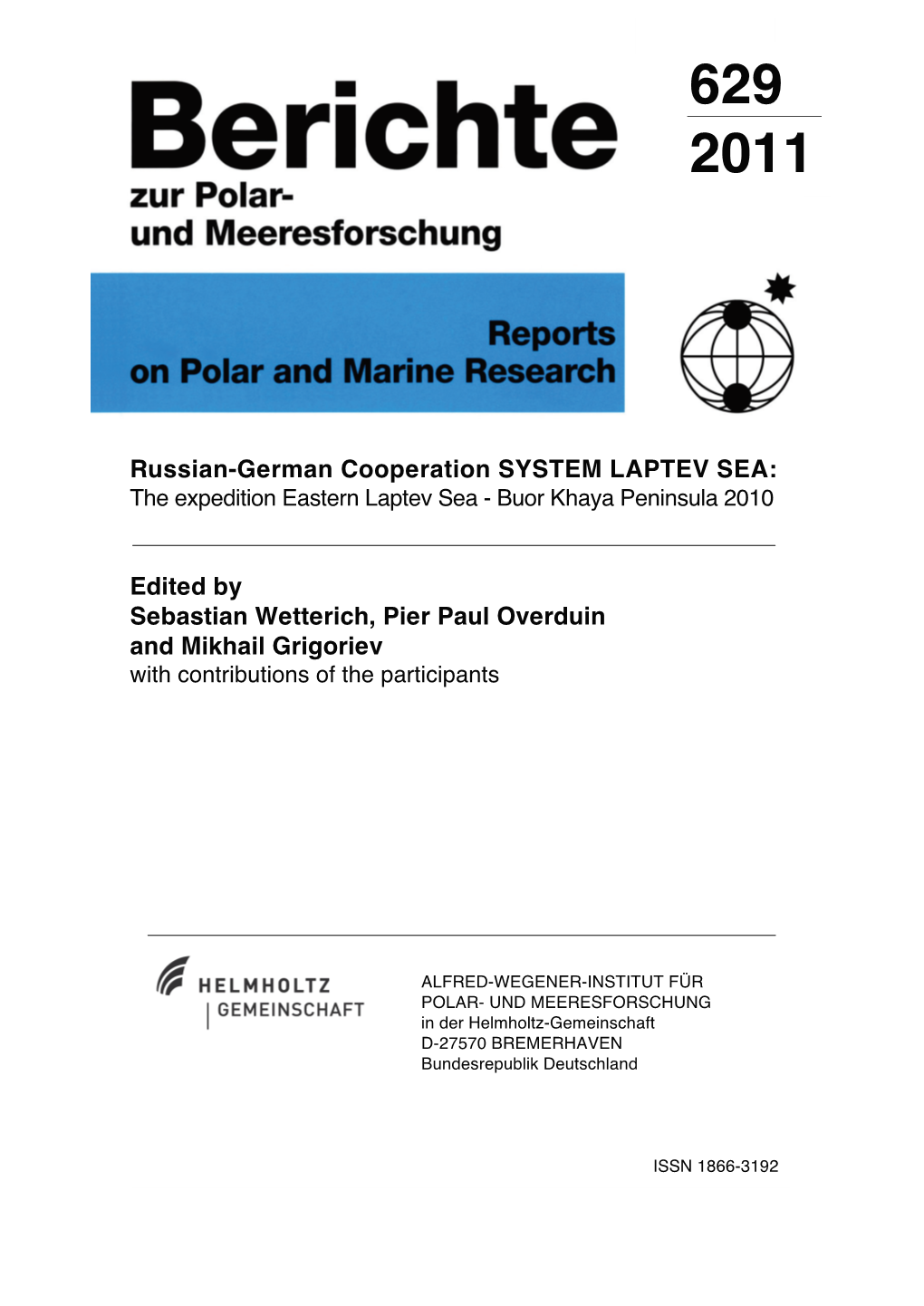 Russian-German Cooperation SYSTEM LAPTEV SEA: Edited by Sebastian Wetterich, Pier Paul Overduin and Mikhail Grigoriev