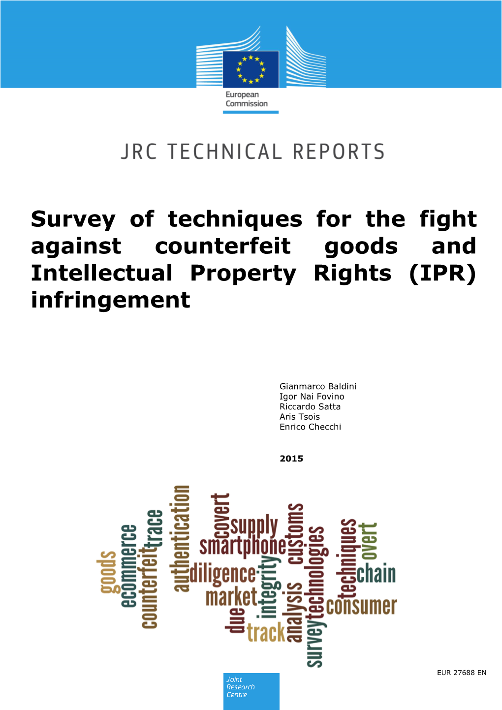 Survey of Techniques for the Fight Against Counterfeit Goods and Intellectual Property Rights (IPR) Infringement