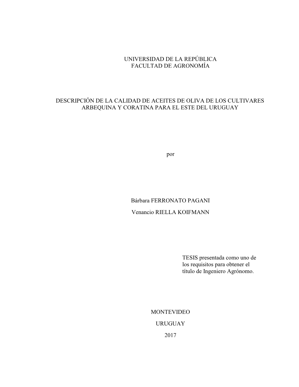 Universidad De La República Facultad De Agronomía Descripción De La Calidad De Aceites De Oliva De Los Cultivares Arbequina Y