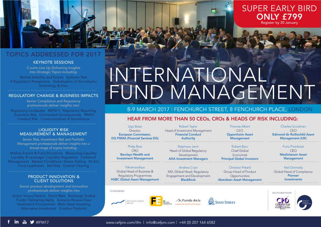 International Fund Management | 8-9 March 2017 | London What’S Being Covered