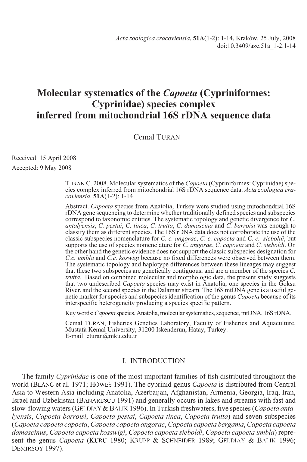 Molecular Systematics of the <I>Capoeta</I> (Cypriniformes