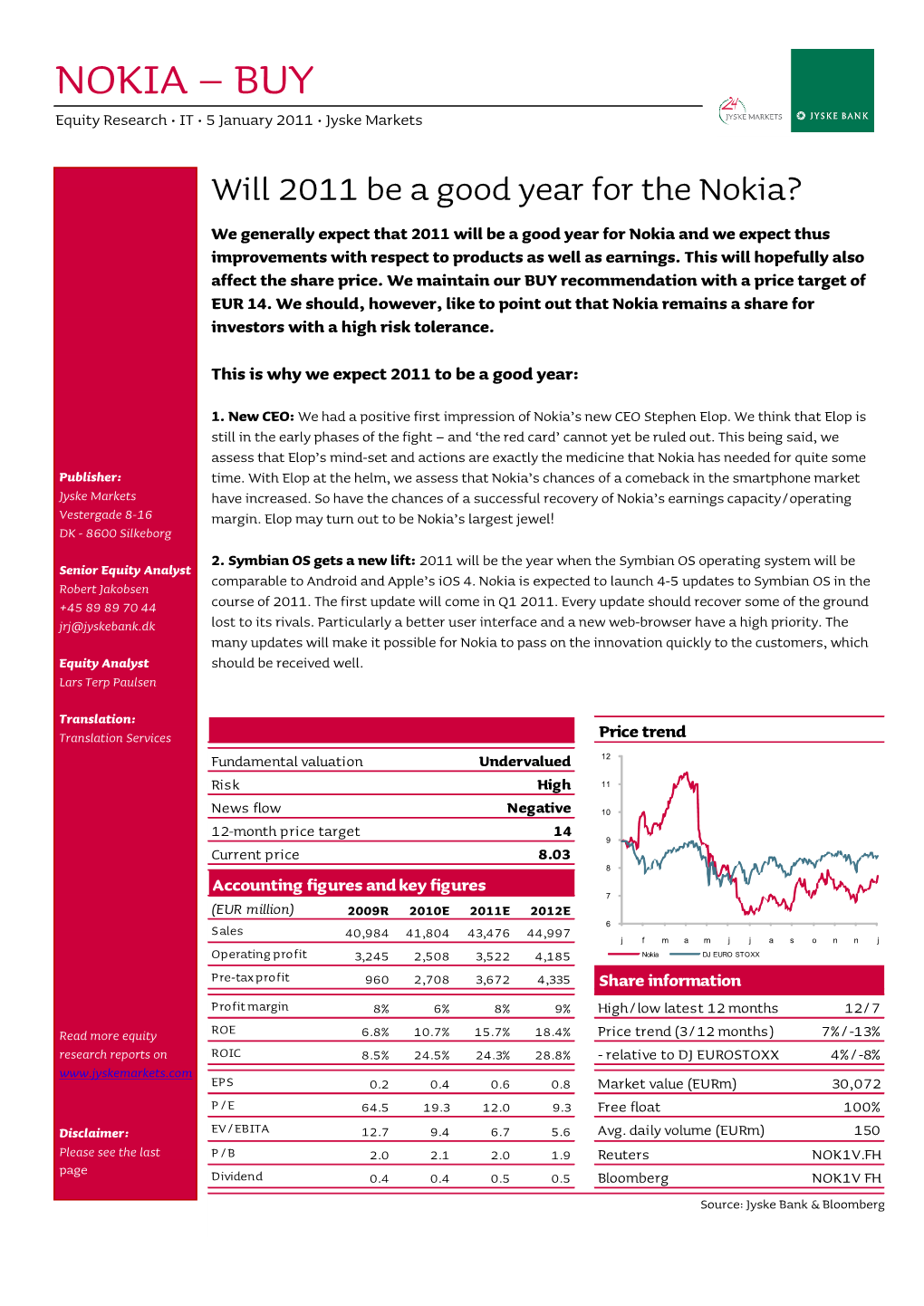 NOKIA – BUY Equity Research • IT • 5 January 2011 • Jyske Markets