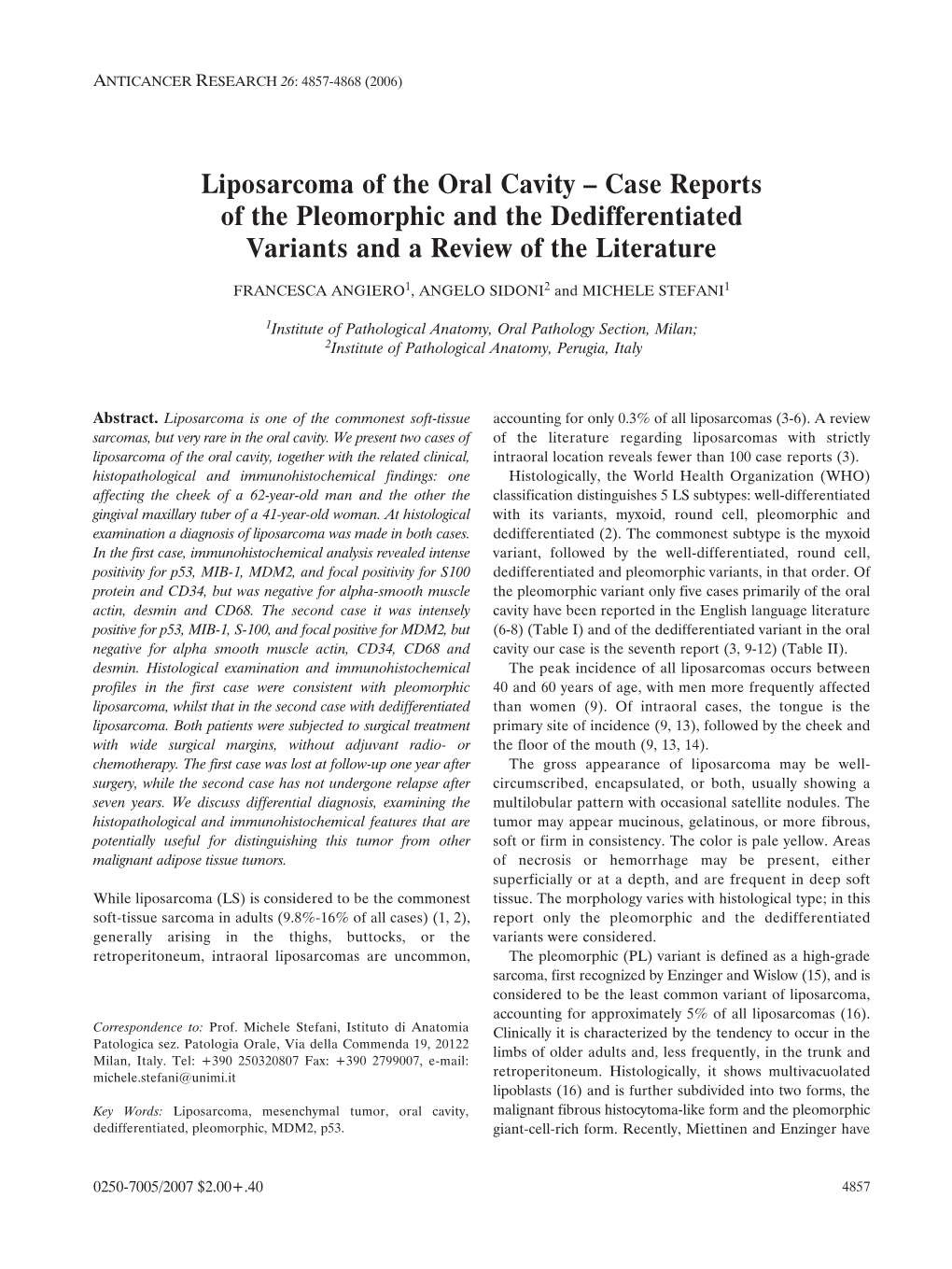 Liposarcoma of the Oral Cavity – Case Reports of the Pleomorphic and the Dedifferentiated Variants and a Review of the Literature