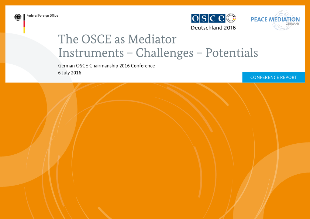 The OSCE As Mediator Instruments – Challenges – Potentials Instruments