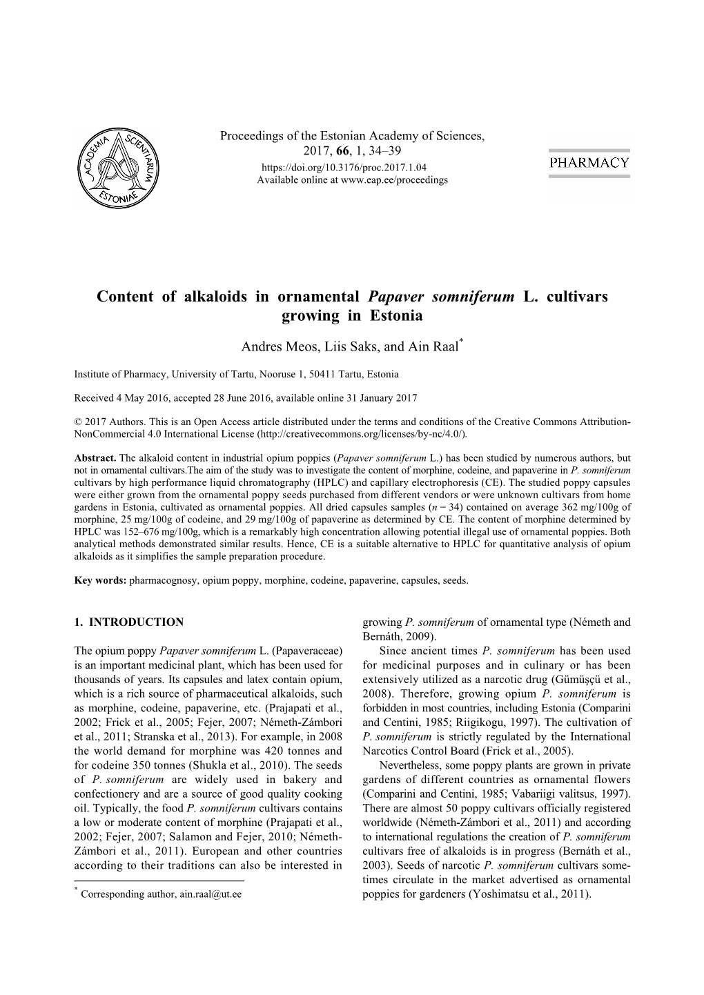 Content of Alkaloids in Ornamental Papaver Somniferum L. Cultivars Growing in Estonia