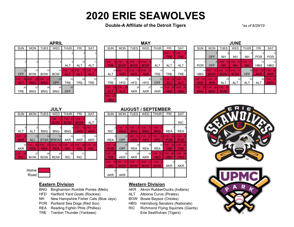 2020 ERIE SEAWOLVES Double-A Affiliate of the Detroit Tigers *As of 8/29/19