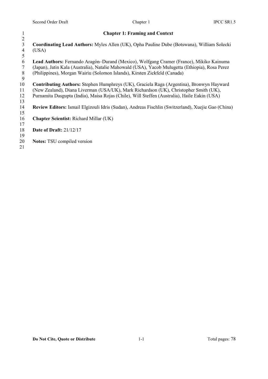 1. Chapter 1: Framing and Context 1 2 Coordinating Lead Authors: Myles Allen (UK), Opha Pauline Dube (Botswana), William Solecki