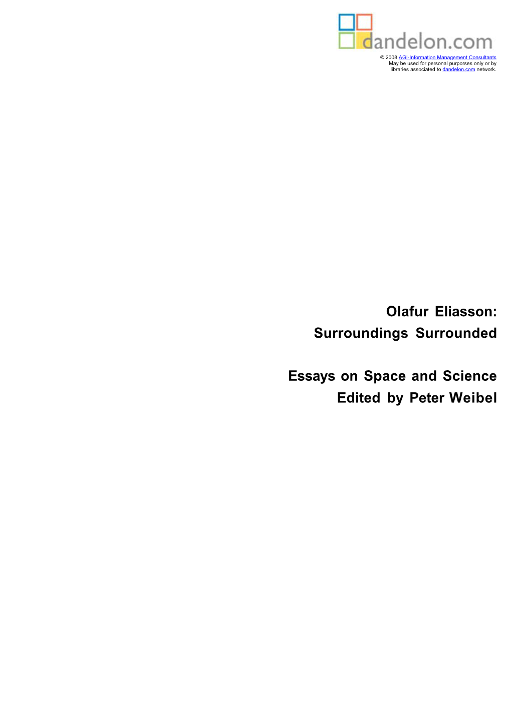 Olafur Eliasson: Surroundings Surrounded Essays on Space And