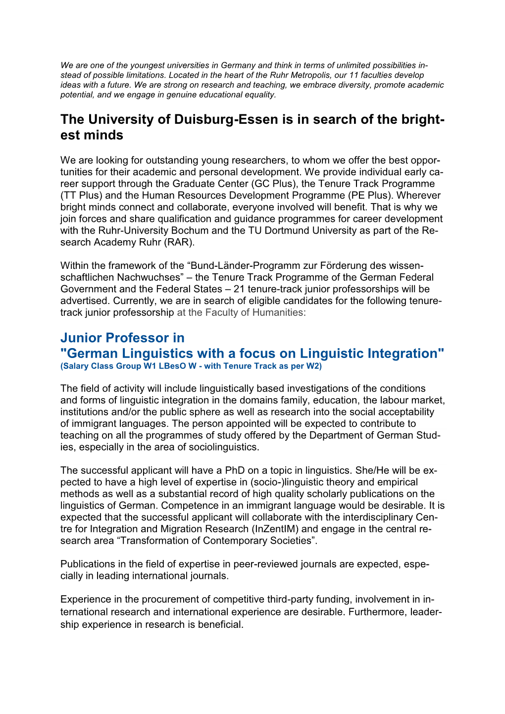 The University of Duisburg-Essen Is in Search of the Bright- Est Minds Junior Professor in "German Linguistics with a Focus