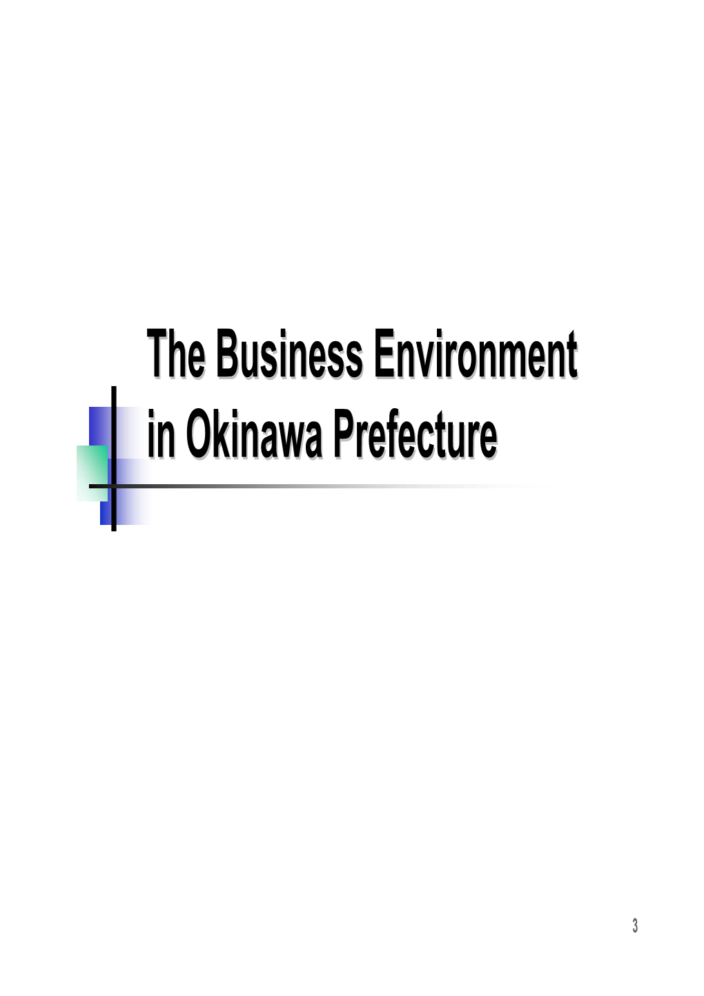 The Business Environment in Okinawa Prefecture