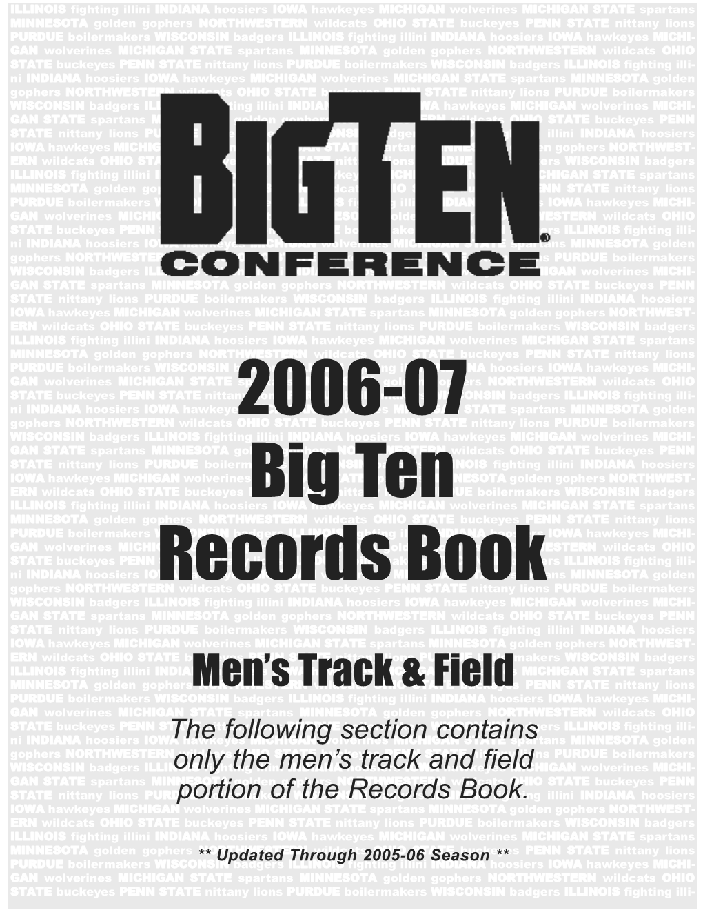 2006-07 Big Ten Records Book Men’S Track and Field 273 Big Ten Men’S Indoor Track and Field Championships