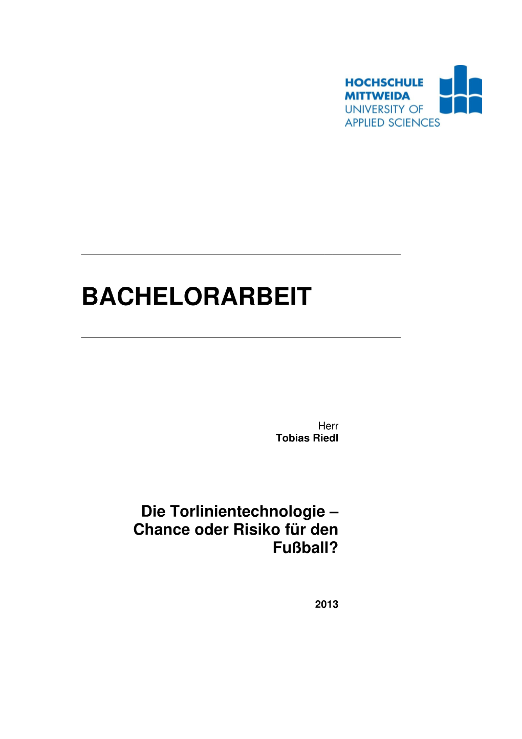 Die Torlinientechnologie – Chance Oder Risiko Für Den Fußball?