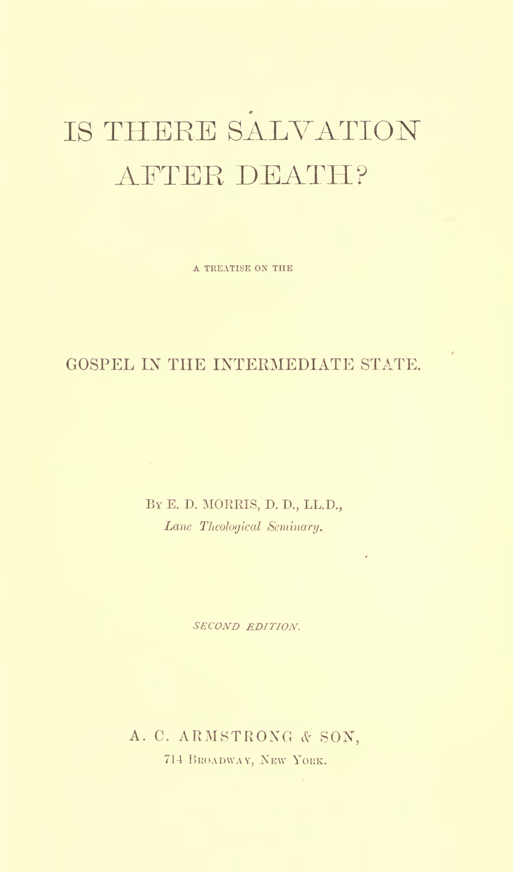 Is There Salvation After Death? : a Treatise on the Gospel in The